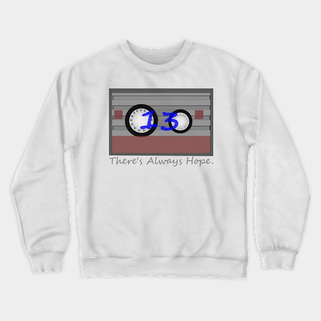 Theres always hope tape Crewneck Sweatshirt by Cool Duck's Tees